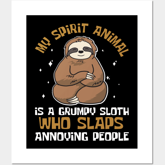 My Spirit Animal Is A Sloth Wall Art by Design Voyage